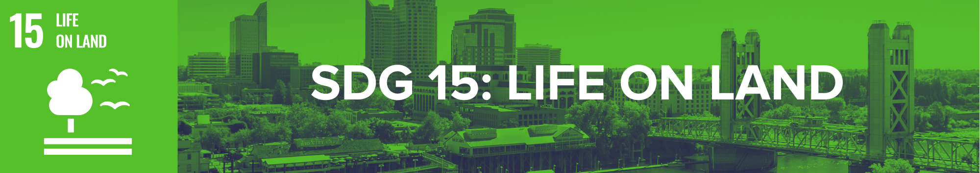 SDG 15: Life on Land with the City of Sacramento skyline