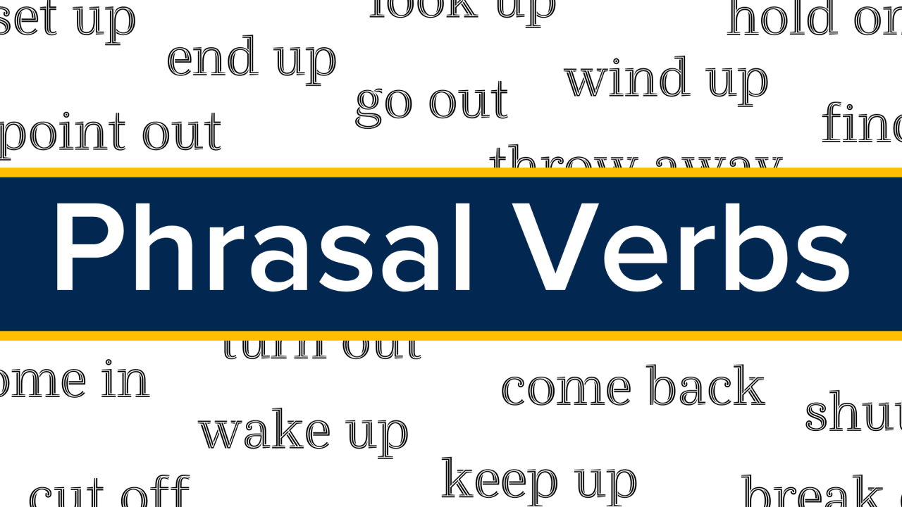 Graphic with text "Phrasal Verbs"