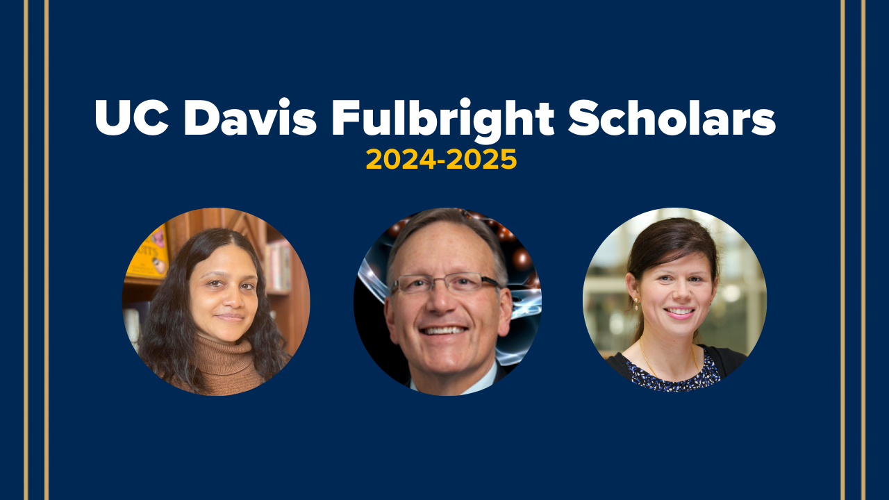 Graphic with headshots of the 3 UC Davis Fulbright Scholars for 2024-25