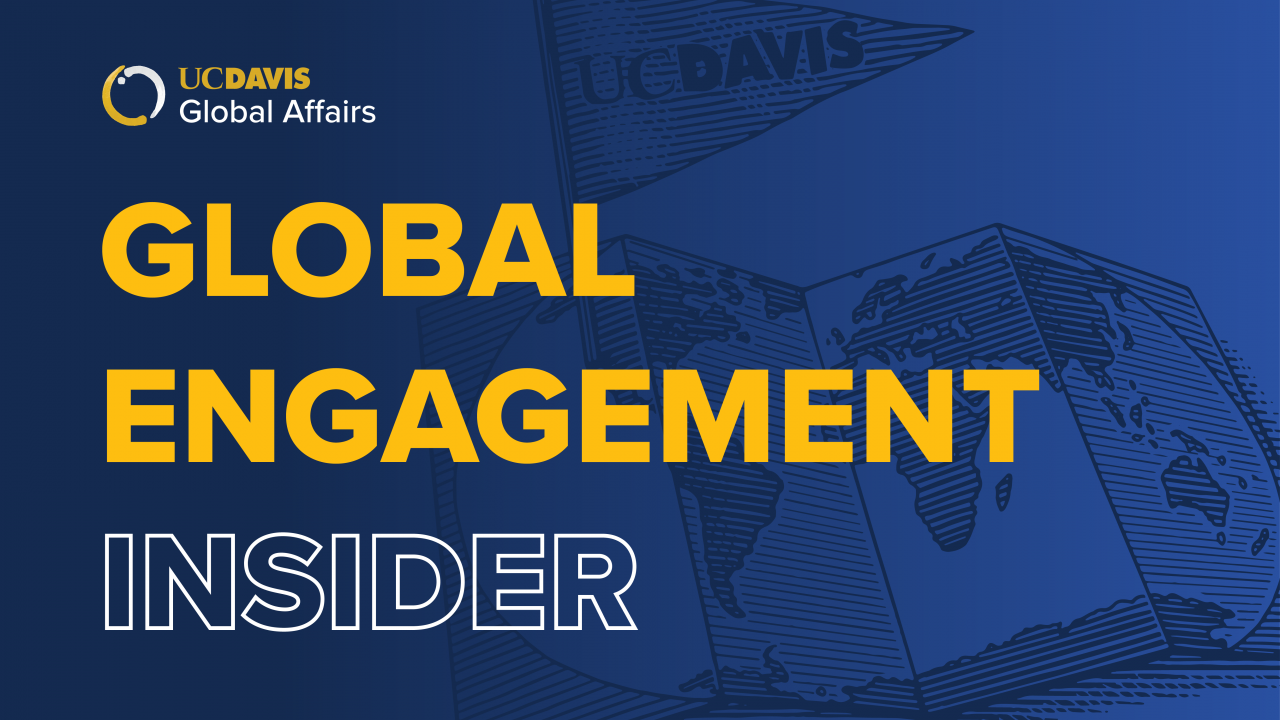 UC Davis Global Affairs Global Engagement Insider on a blue background with a folded map illustration