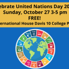 Poster for a celebration of United Nations Day at the International House.