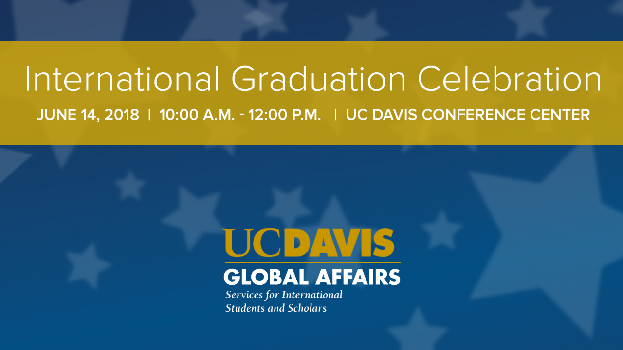 International Graduation Celebration Graphic June 14 10am-12pm UC Davis Conference Center